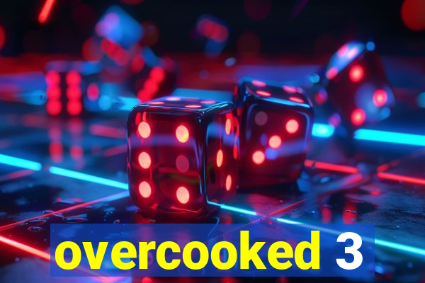 overcooked 3